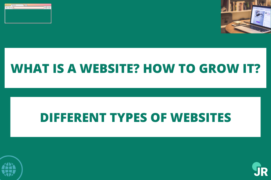 What is a website? How to grow it? Different types of websites